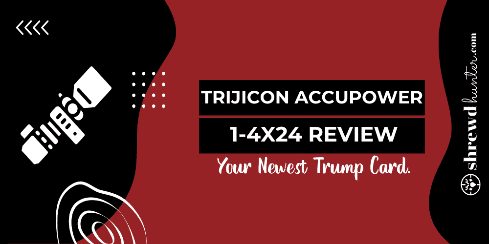 trijicon accupower 1-4x24 review
