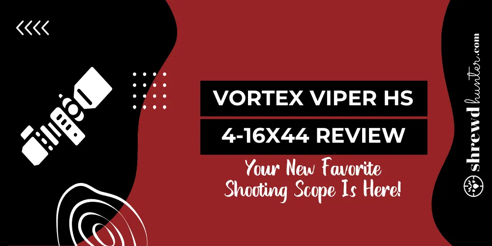 vortex viper hs 4 16x44 review_featured_image