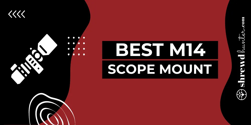 best m14 scope mount